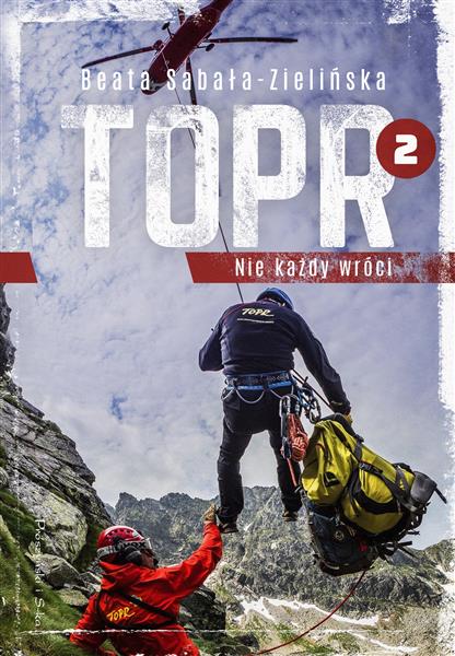 TOPR. TOM 2. NIE KAŻDY WRÓCI