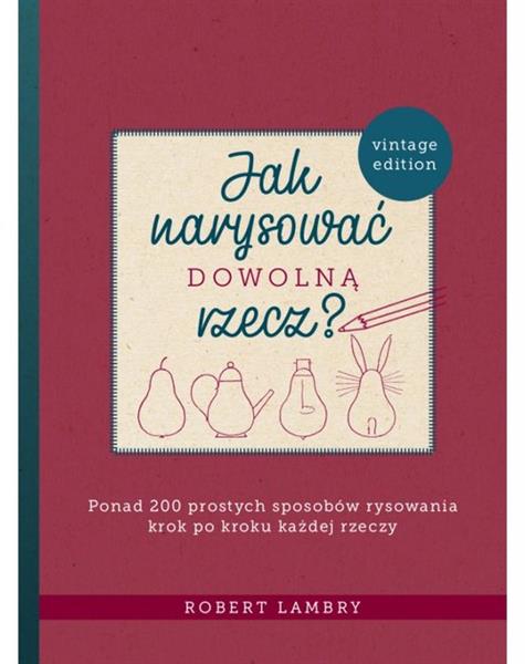 JAK RYSOWAĆ DOWOLNĄ RZECZ