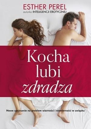 KOCHA LUBI ZDRADZA NOWE SPOJRZENIE NA...