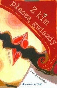Z kim płaczą gwiazdy