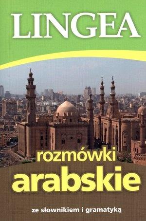 ROZMÓWKI ARABSKIE ZE SŁOWNIKIEM I GRAMATYKĄ