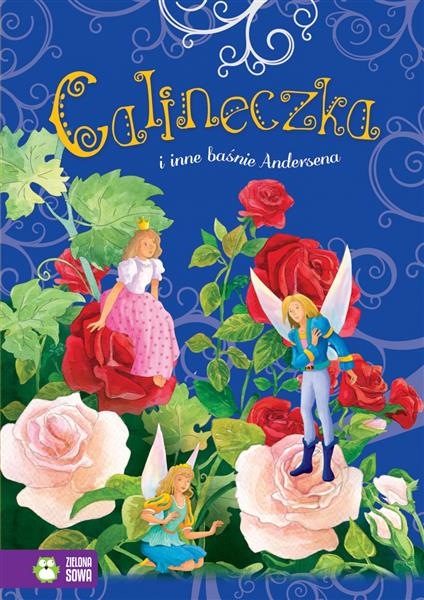 CALINECZKA I INNE BASNIE ANDERSENA