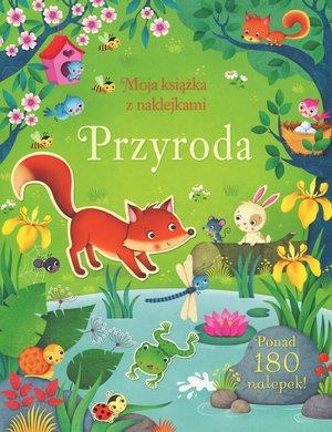 MOJA KSIĄŻKA Z NAKLEJKAMI PRZYRODA
