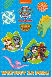 Wszyscy za mną! Dino rescue. Psi Patrol. Zakręcone labirynty