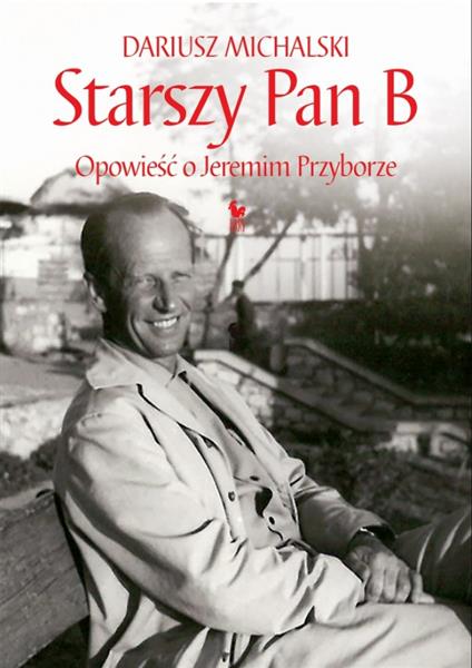 STARSZY PAN B. OPOWIEŚĆ O JEREMIM PRZYBORZE
