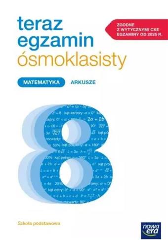 Teraz egzamin 2024/2025 matematyka arkusze egzamin