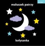 MALUSZEK PATRZY. KOŁYSANKA