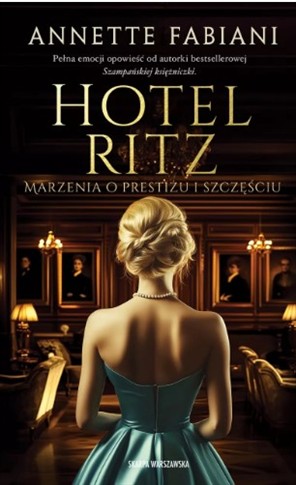 HOTEL RITZ. MARZENIA O PRESTIŻU  WYD SPECLAJNE