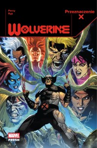 Przeznaczenie X. Wolverine. Tom 2
