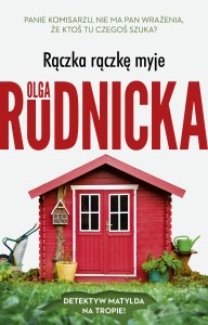 Rączka rączkę myje. Matylda Dominiczak. Tom 3