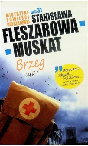 BRZEG. CZĘŚĆ 2 STANISŁAWA FLESZAROWA-MUSKAT