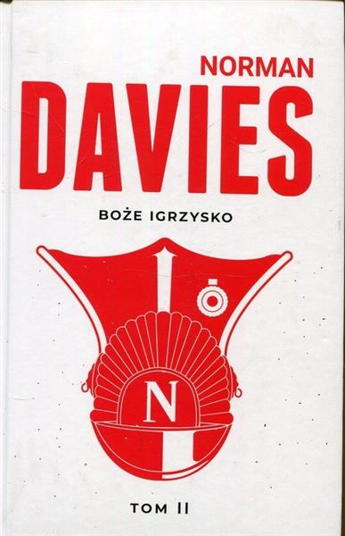 BOŻE IGRZYSKO. TOM 2. OD ROKU 1795