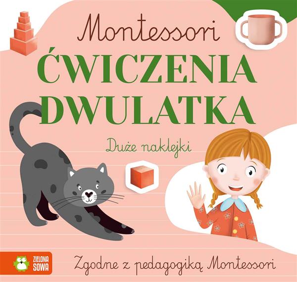 MONTESSORI. ĆWICZENIA DWULATKA