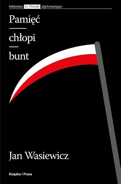 Pamięć. Chłopi. Bunt