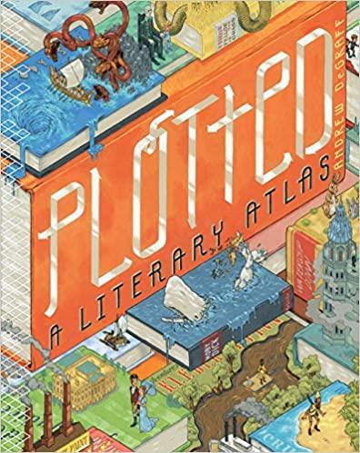 PLOTTED: A LITERARY ATLAS