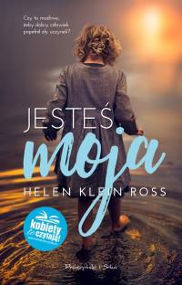 JESTEŚ MOJA