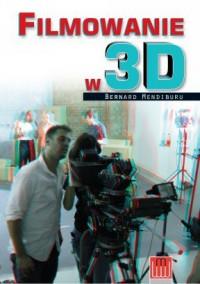 FILMOWANIE W 3D