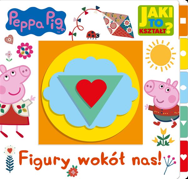 PEPPA PIG. JAKI TO KSZTAŁT?. FIGURY WOKÓŁ NAS