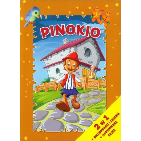 PINOKIO. 2 W 1 KOLOROWANKI I ZADANIA + ILUSTROWANA
