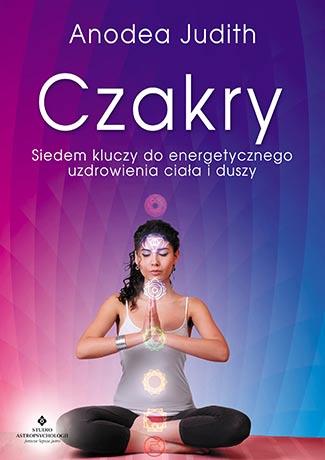 CZAKRY. SIEDEM KLUCZY DO ENERGETYCZNEGO UZDROWIENI