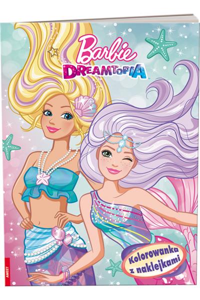KOLOROWANKA Z NAKLEJKAMI. BARBIE DREAMTOPIA