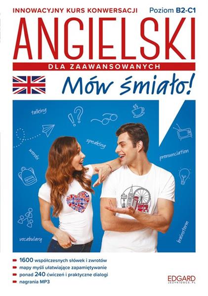 ANGIELSKI. MÓW ŚMIAŁO, DLA ZAAWANSOWANYCH