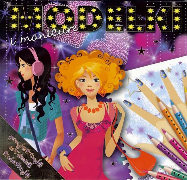 MODELKI I MANICURE-PROJEKTUJĘ...