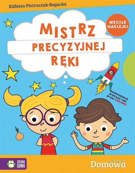 DOMOWA AKADEMIA. MISTRZ PRECYZYJNEJ RĘKI