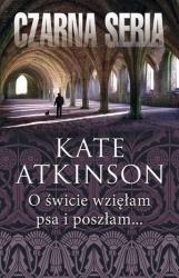 O ŚWICIE WZIĘŁAM PSA I POSZŁAM...