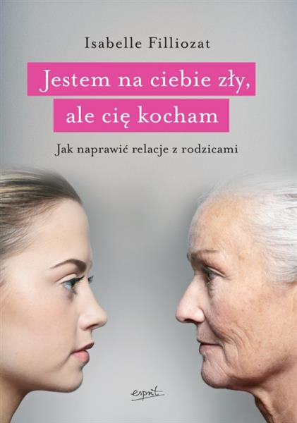 JESTEM NA CIEBIE ZŁY, ALE CIĘ KOCHAM. JAK NAPRAWIĆ