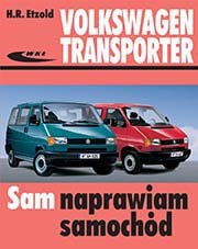 Volkswagen Transporter T4 od 09.1990 do 01.2003 Sam naprawiam samochód