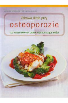 ZDROWA DIETA PRZY OSTEOPOROZIE