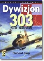 Dywizjon 303 Walka i codzienność