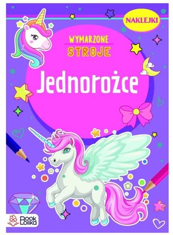 JEDNOROŻCE. WYMARZONE STROJE