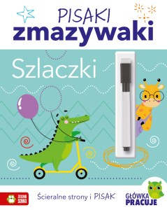 Szlaczki. Pisaki zmazywaki