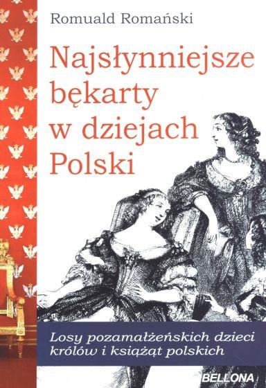 NAJSŁYNNIEJSZE BĘKARTY W DZIEJACH POLSKI