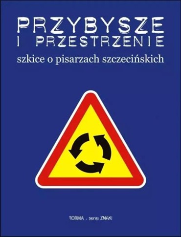 PRZYBYSZE I PRZESTRZENIE