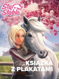 STAR STABLE. KSIĄŻKA Z PLAKATAMI