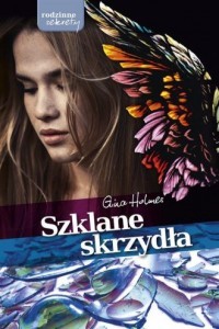 SZKLANE SKRZYDŁA. SERIA: RODZINNE SEKRETY