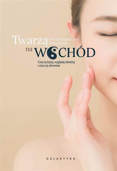 TWARZĄ NA WSCHÓD