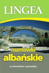 Rozmówki albańskie ze słownikiem i gramatyką