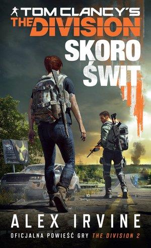 TOM CLANCY S THE DIVISION. SKORO ŚWIT