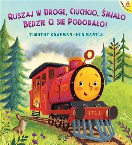 Amberek. Ruszaj w drogę, Ciuchcio, śmiało: będzie