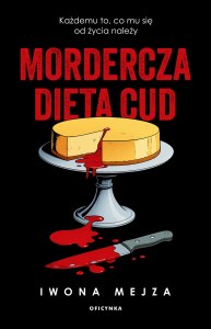Mordercza dieta cud