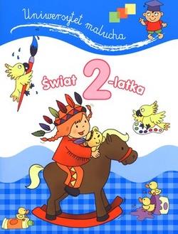 ŚWIAT 2-LATKA. UNIWERSYTET MALUCHA
