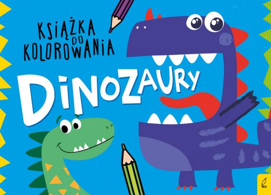 KSIĄŻKA DO KOLOROWANIA. DINOZAURY