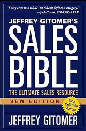 THE SALES BIBLE, NEW EDITION: THE ULTIMATE SALES R