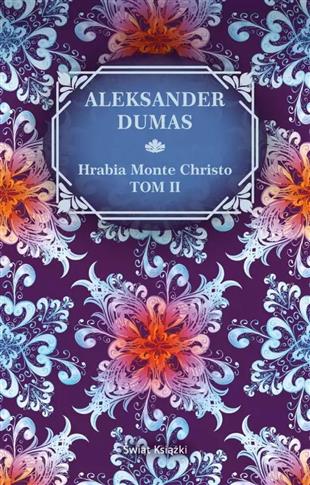 Hrabia Monte Christo. Tom 2