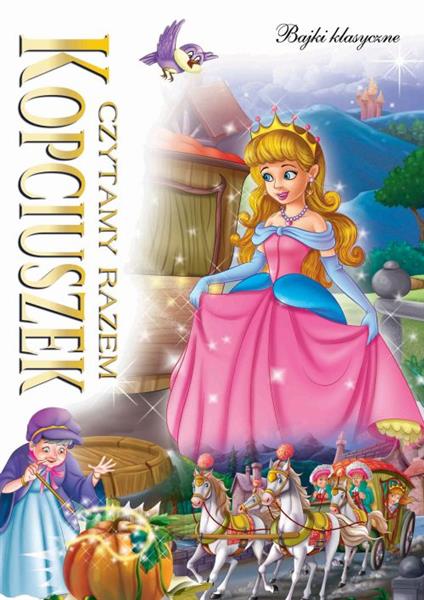 KOPCIUSZEK. CZYTAMY RAZEM