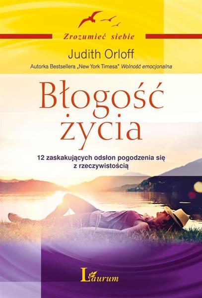 BŁOGOŚĆ ŻYCIA. 12 ZASKAKUJĄCYCH ODSŁON